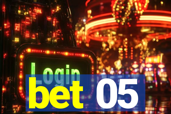 bet 05